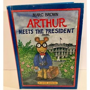 Arthur Meets the President Marc Brown Hardcover 1991 Kids Book